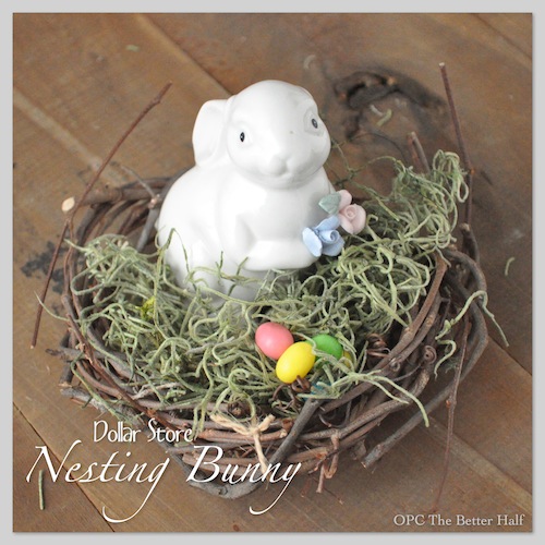 Dollar Store Nesting Bunny - OPC The Better Half