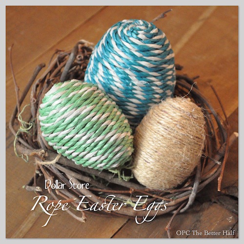 Dollar Store Rope Eggs - OPC The Better Half