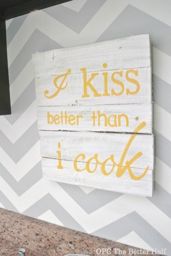 I Kiss Better Than I Cook - OPC The Better Half