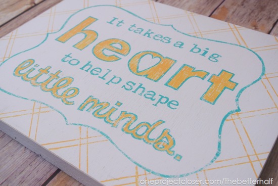 Wooden Sign Tutorial for homemade teacher gifts from One Project Closer