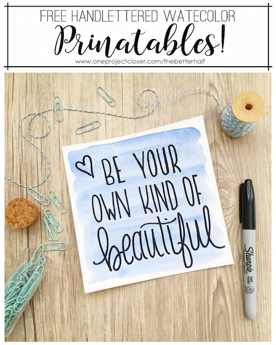 Be Your Own Kind Of Beautiful Printable