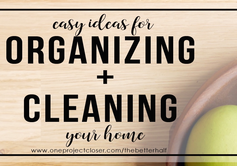 Cleaning And Organizing Tips